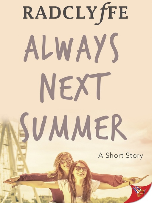 Title details for Always Next Summer by Radclyffe - Available